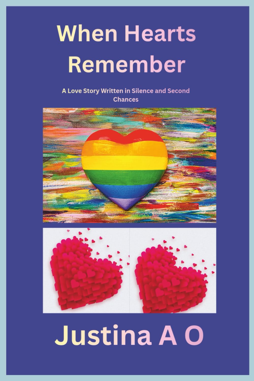 When Hearts Remember: A Love Story Written in Silence and Second Chances