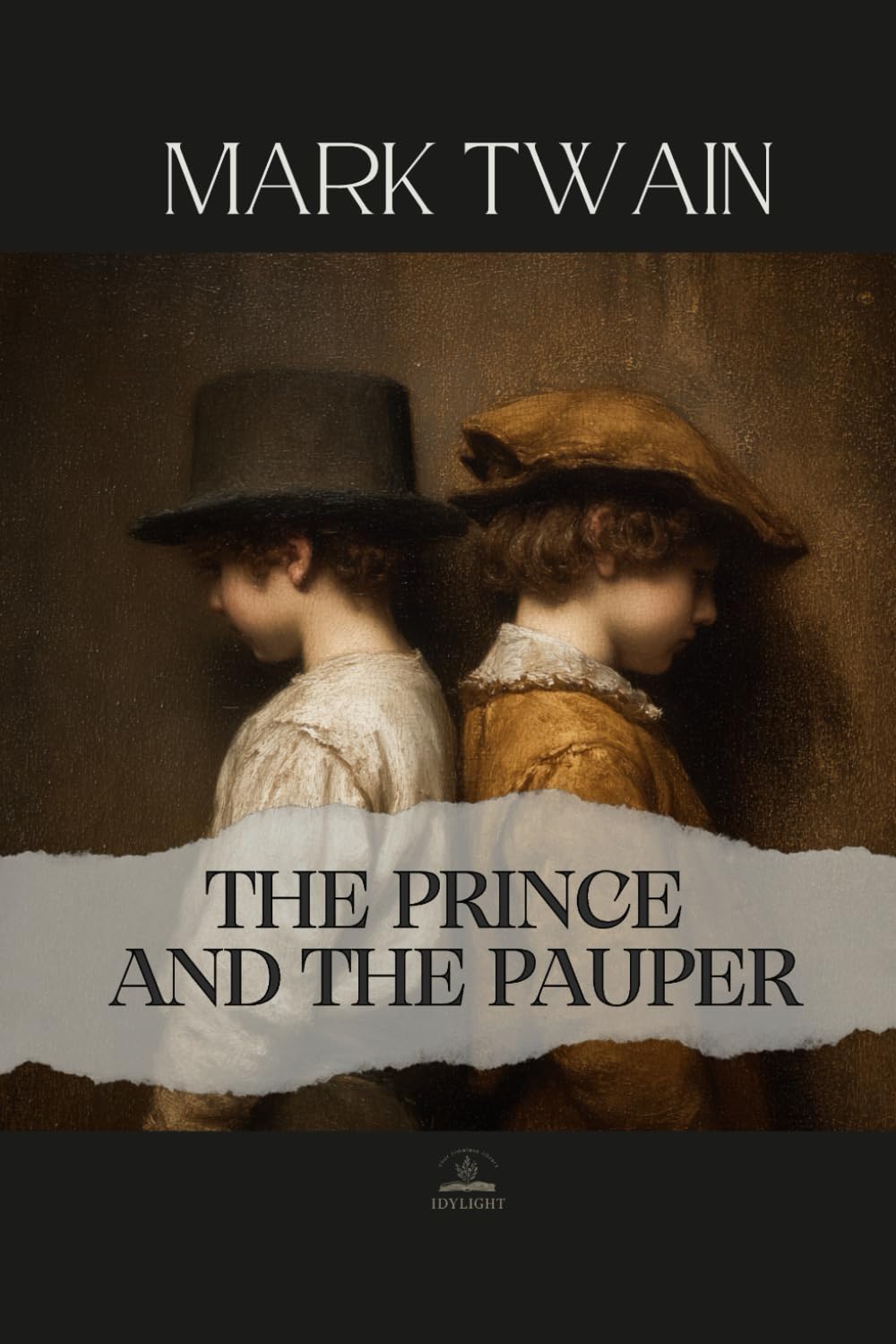The Prince and the Pauper: A Classic Novel of Switched Lives and Moral Awakening (Original 1881 Text)