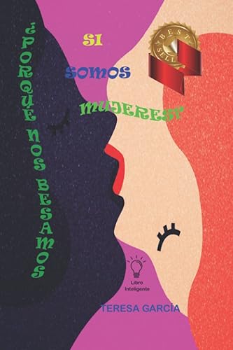 ¿Por qué nos besamos: Si somos mujeres?