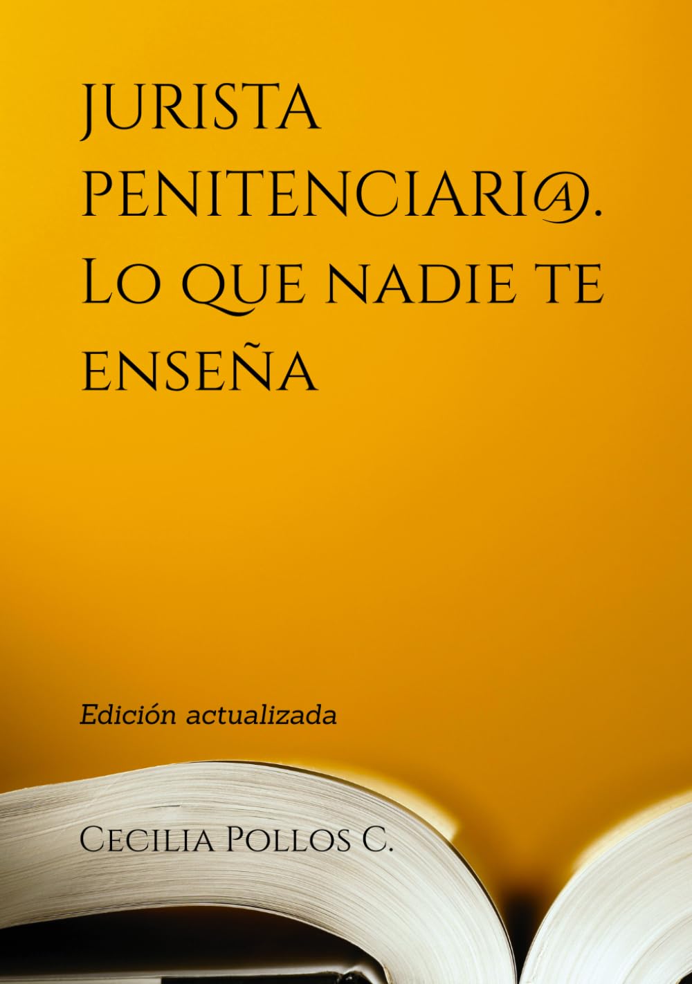 JURISTA PENITENCIARI@. Lo que nadie te enseña: Edición actualizada