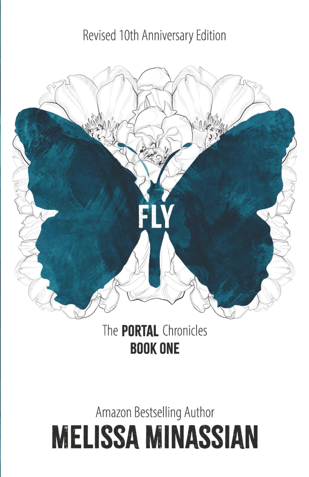 Fly (10th Anniversary Edition): The PORTAL Chronicles, Book One: 1