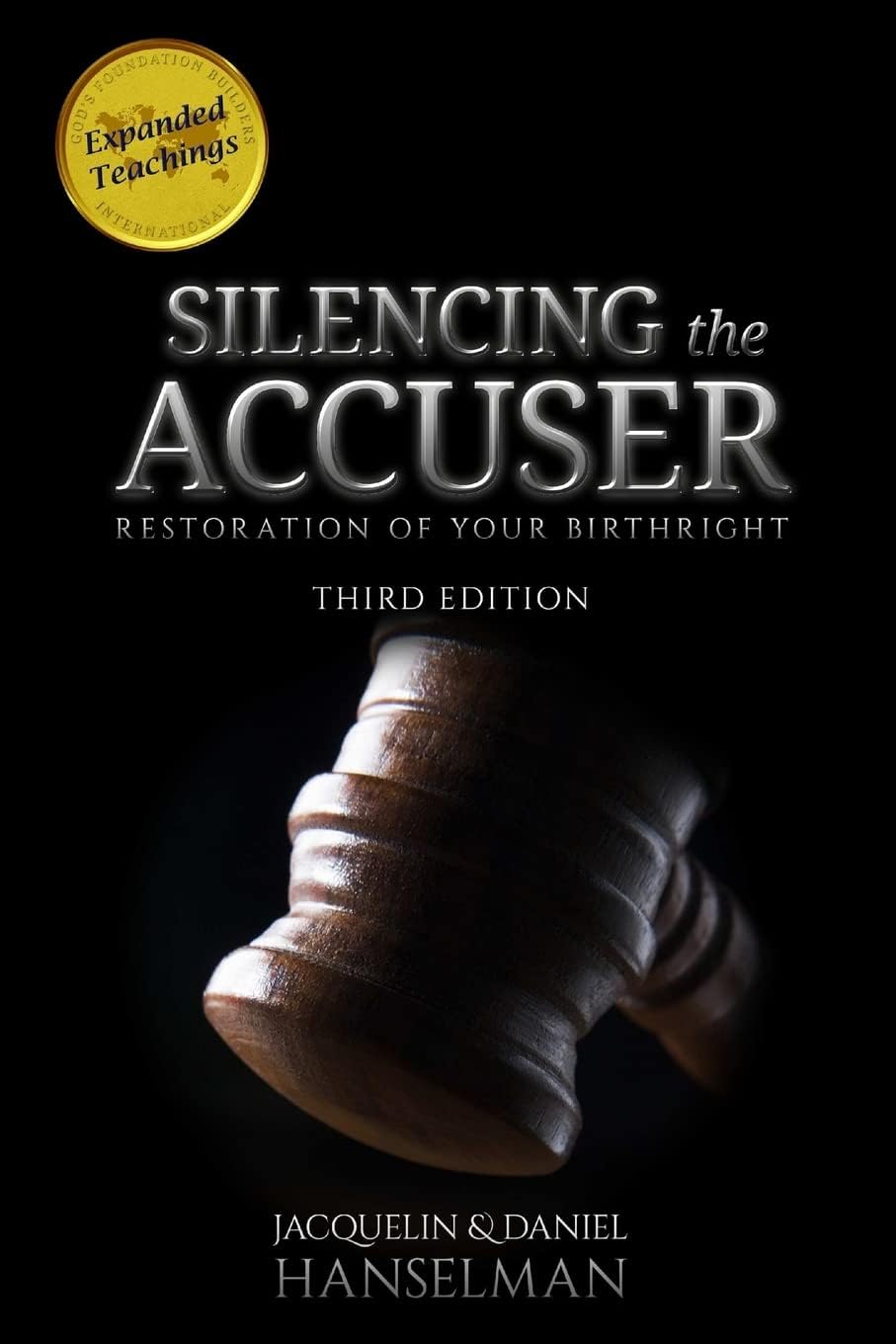 Silencing the Accuser: Restoration of Your Birthright Paperback – September 17, 2016