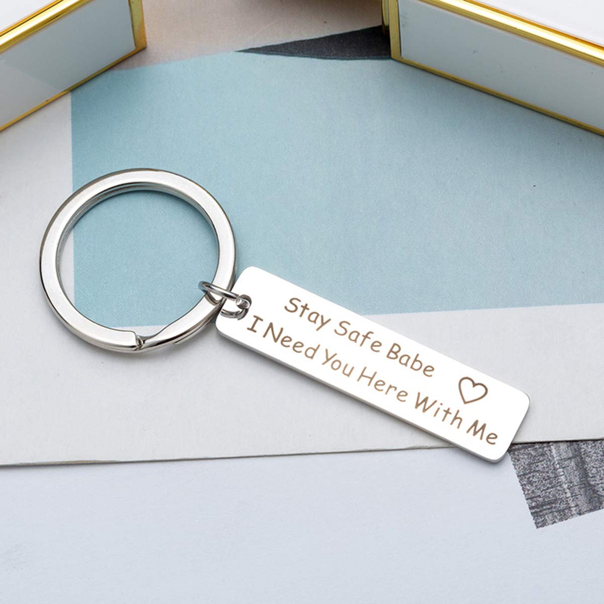 Keychains Stay Safe Babe I Need You Here With Me Desertcart INDIA