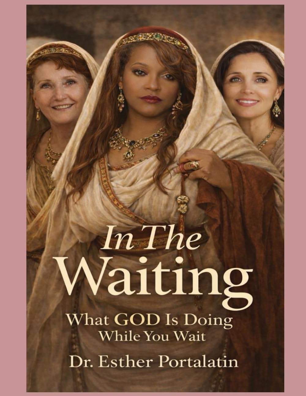In The Waiting: What God Is Doing While You Wait