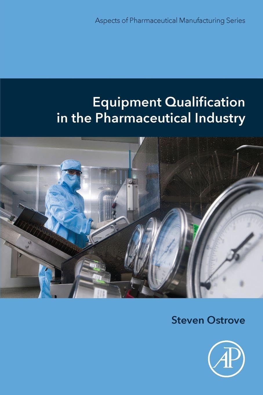 Equipment Qualification in the Pharmaceutical I, Ostrove,#