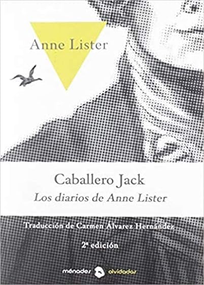 Caballero Jack. Los Diarios de Anne Lister: Nueva Edicion Actualidad
