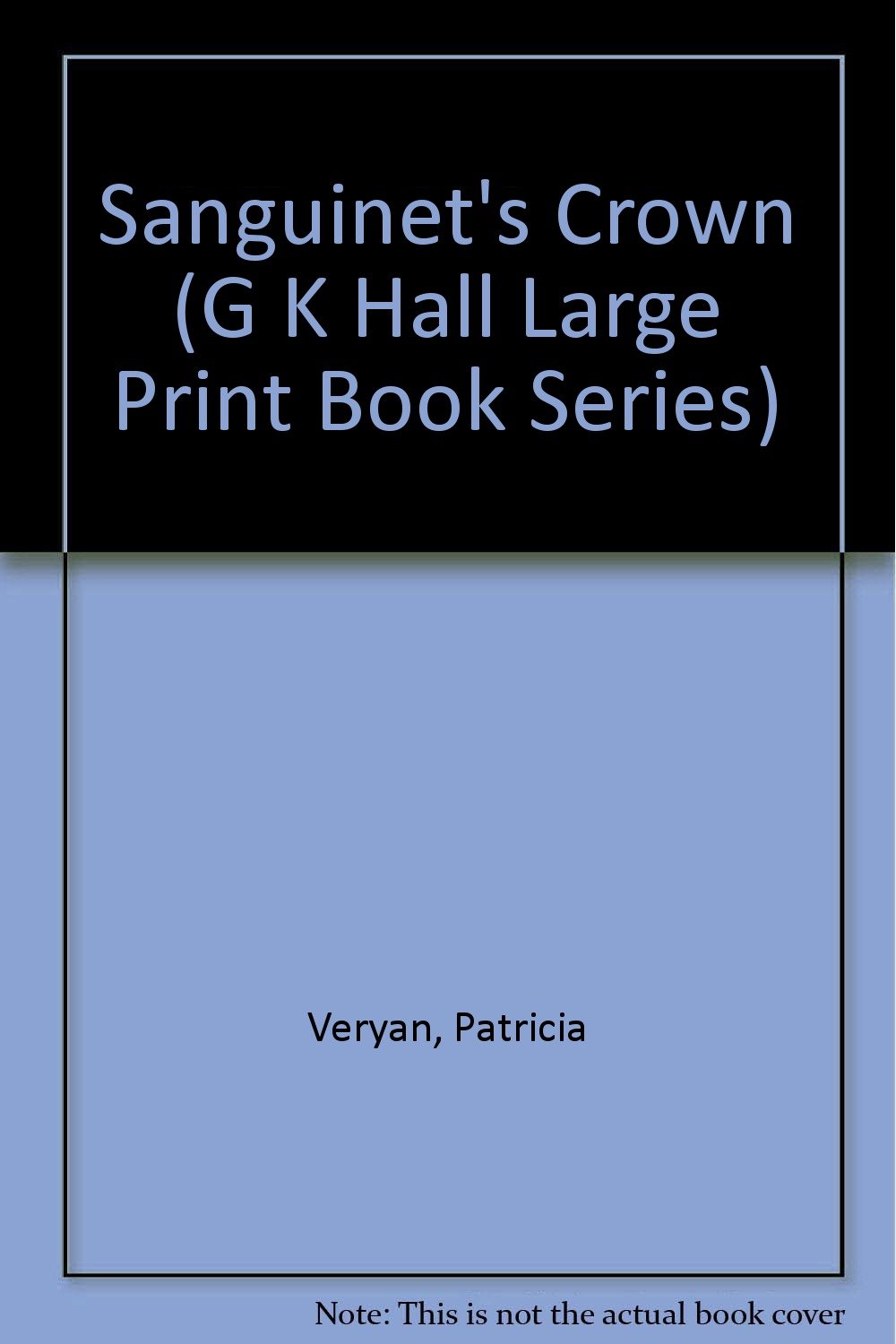 Buy Sanguinet's Crown (G K Hall Large Print Book Series) — BookShops.in