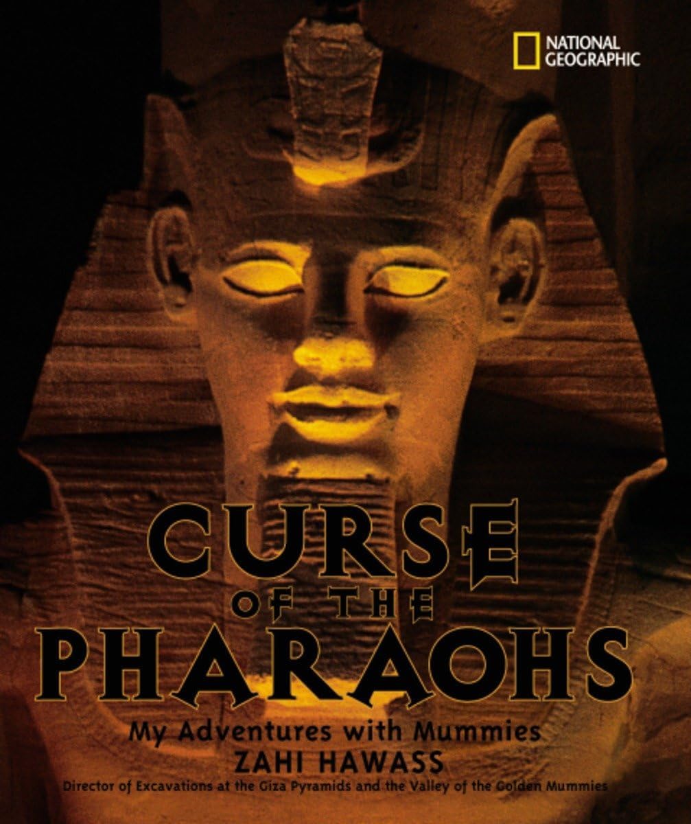 The Curse of the Pharaohs : My Adventures with Mummies (Bccb Blue Ribbon Nonfiction Book Award (Awards)) (Bccb Blue Ribbon Nonfiction Book Award (Awards))