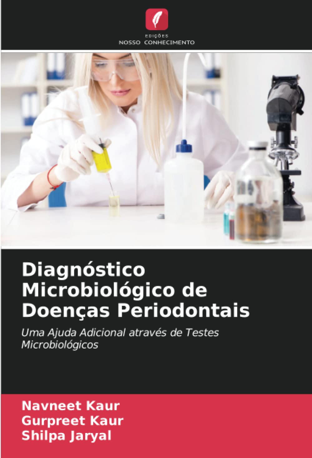 Diagnóstico Microbiológico de Doenças Periodontais: Uma Ajuda Adicional através de Testes Microbiológicos