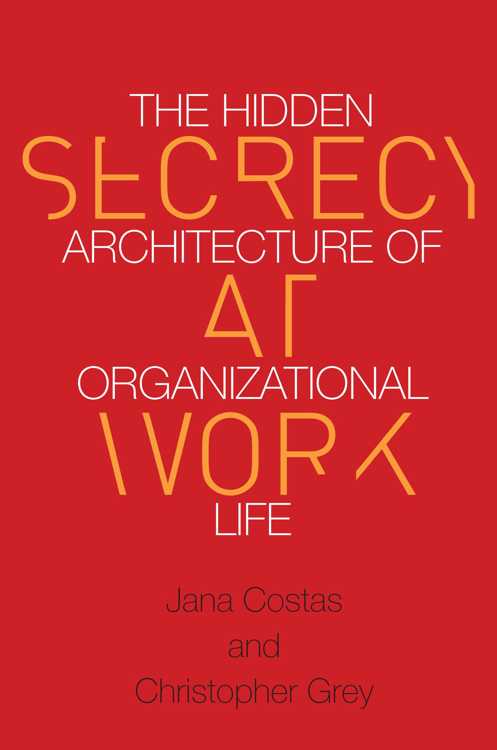 Secrecy at Work by Christopher Grey PAPERBACK 9780804798143