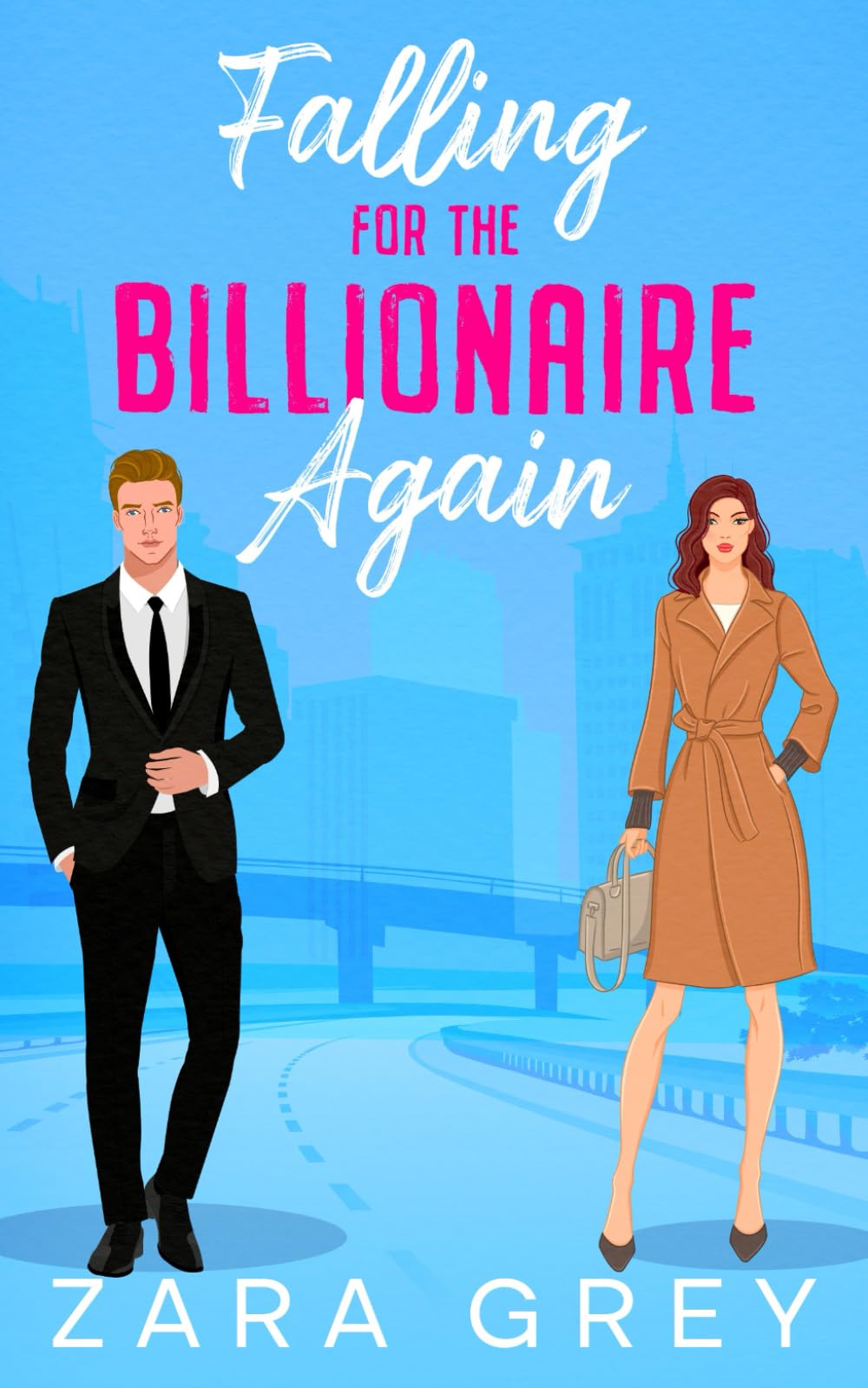 Falling for the Billionaire Again: A Sweet Second Chance Romance