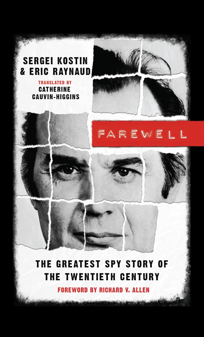 Farewell: The Greatest Spy Story of the Twentieth Century Paperback – August 2, 2011