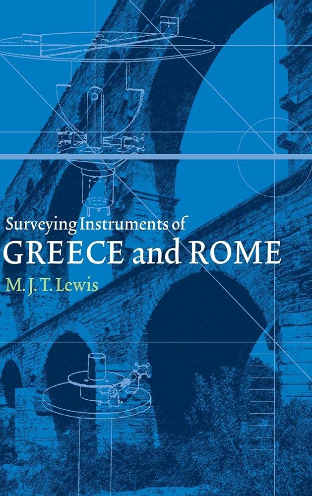 Surveying Instruments of Greece and Rome by M. J. T. Lewis - 9780521792974