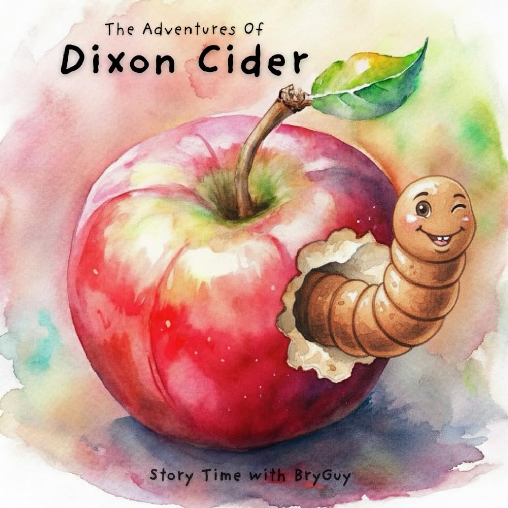The Adventures of Dixon Cider (Story Time with BryGuy)