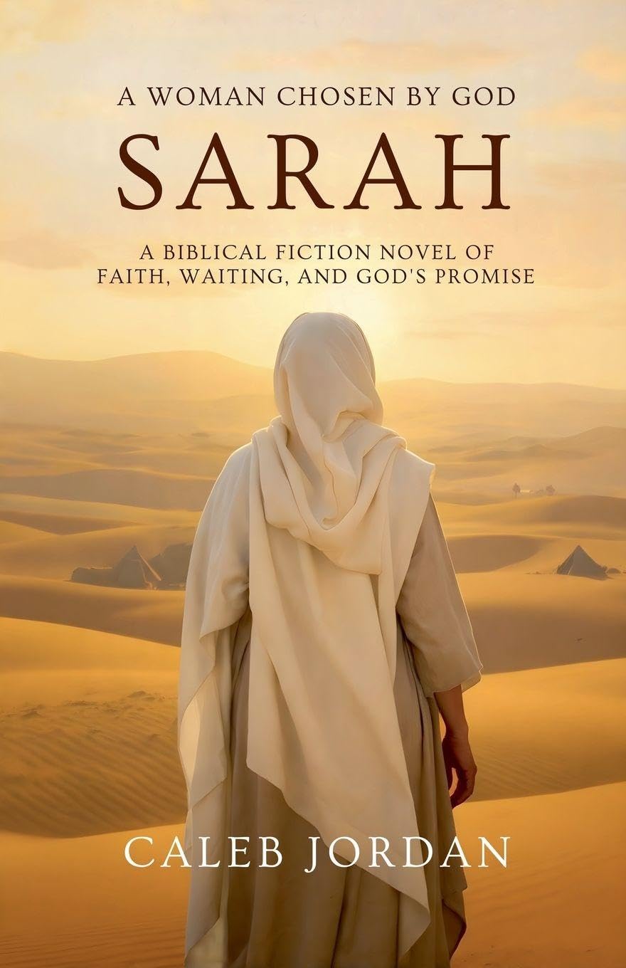 A Woman Chosen by God: Sarah: A Biblical Fiction Novel of Faith, Waiting, and God's Promise: 1