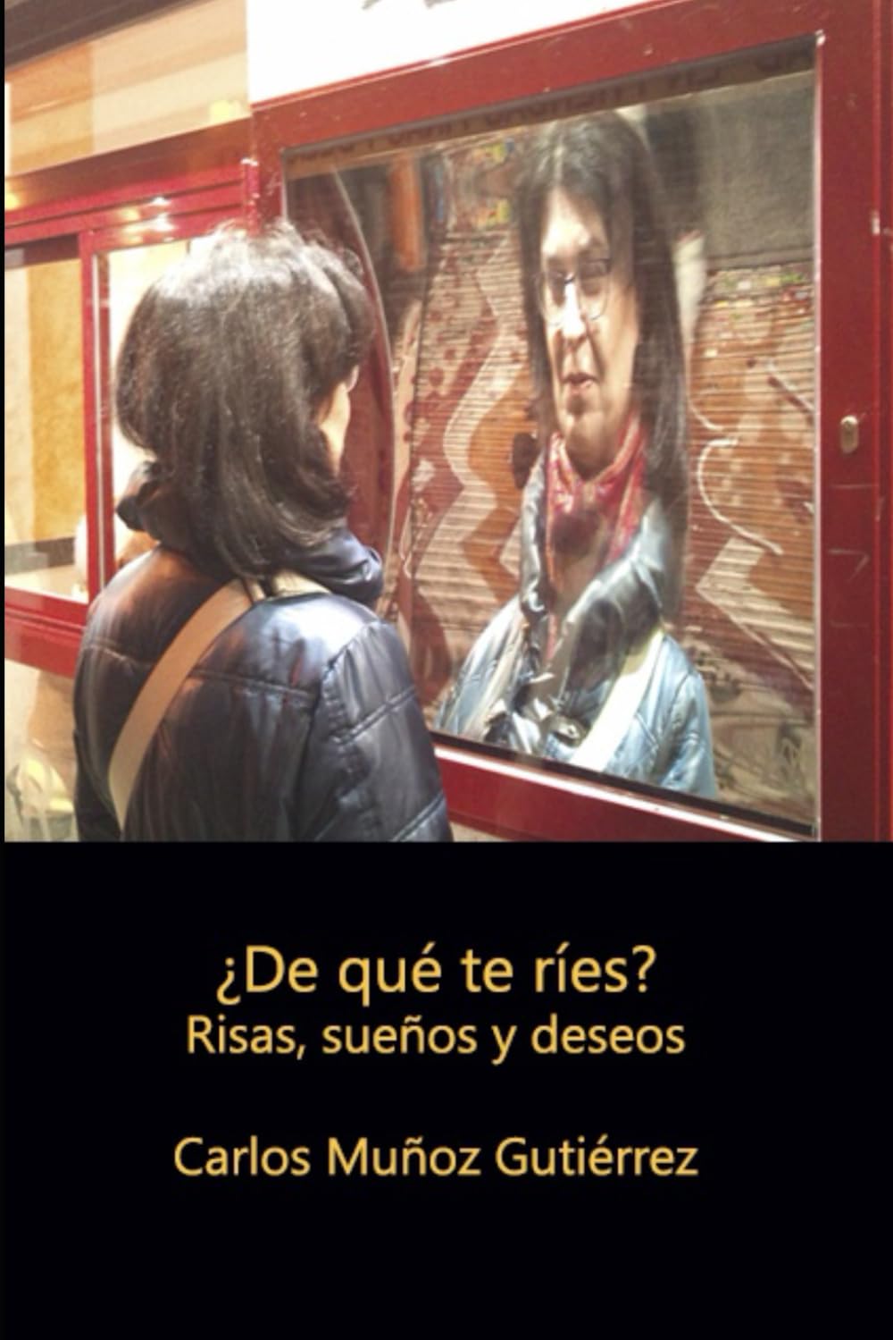¿De qué te ríes?: Risas, sueños y deseos