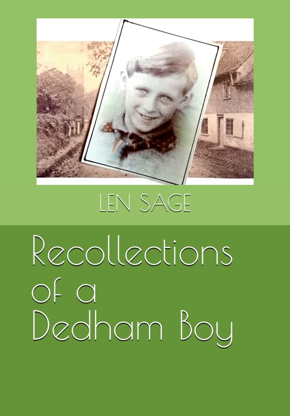 RECOLLECTIONS OF A DEDHAM BOY Amazon.co.uk SAGE, LEN, SAGE, MR IVAN