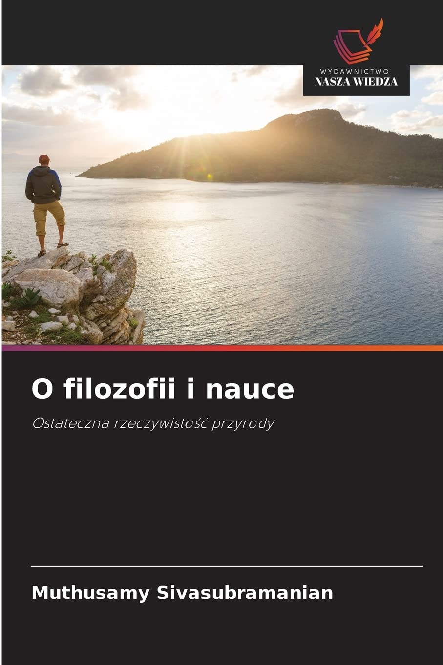 O filozofii i nauce: Ostateczna rzeczywisto¿¿ przyrody