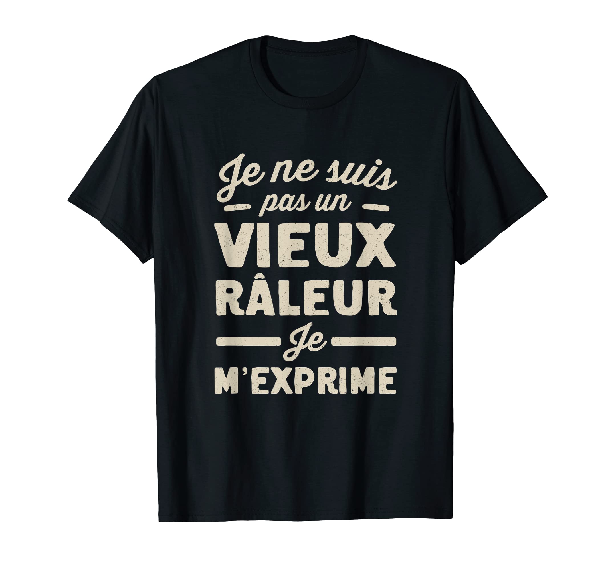 Mens Pas un un old raleur je m'express himself - Funny Grandad Gift T-Shirt
