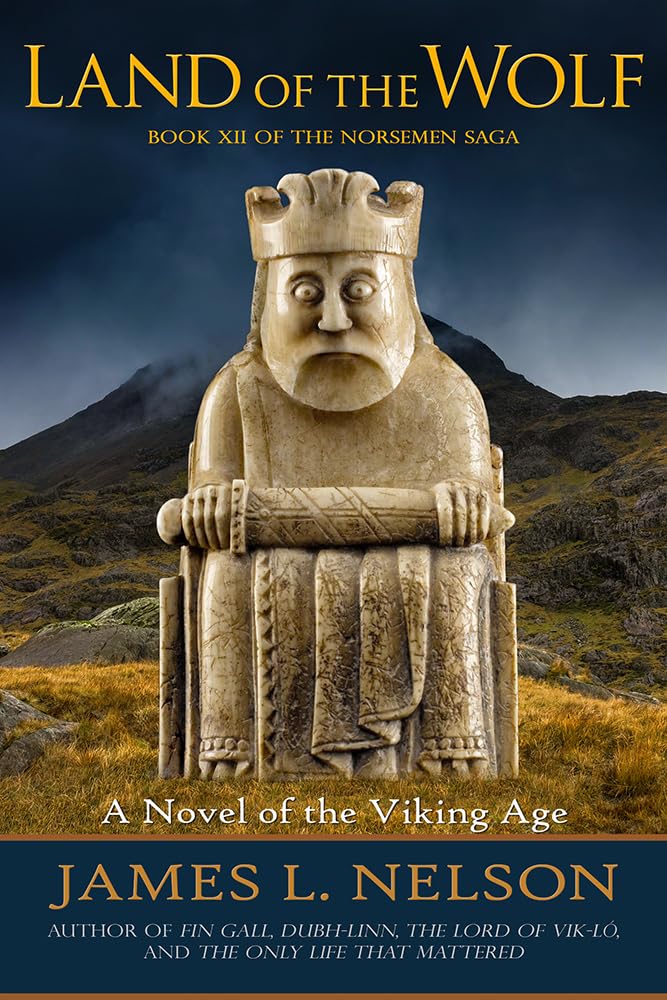 Land of the Wolf: A Novel of the Viking Age (The Norsemen Saga Book 12)      Kindle Edition