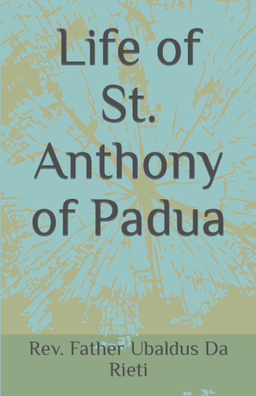 Life of St. Anthony of Padua