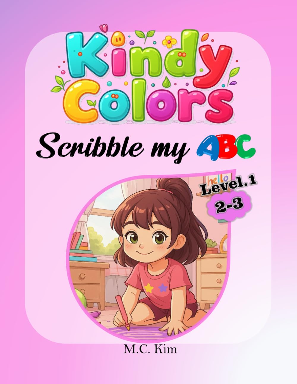 KindyColors Level.1: Scribble My ABC (KindyColors Phonics)