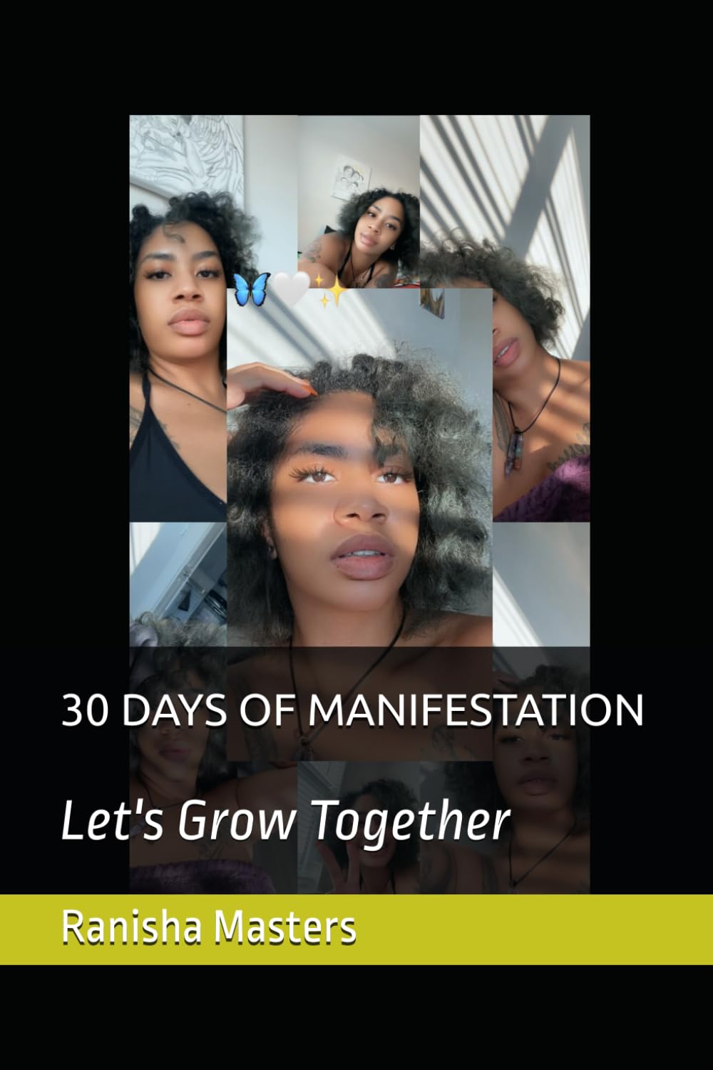 30 DAYS OF MANIFESTATION: Let's Grow Together      Paperback – August 20, 2025