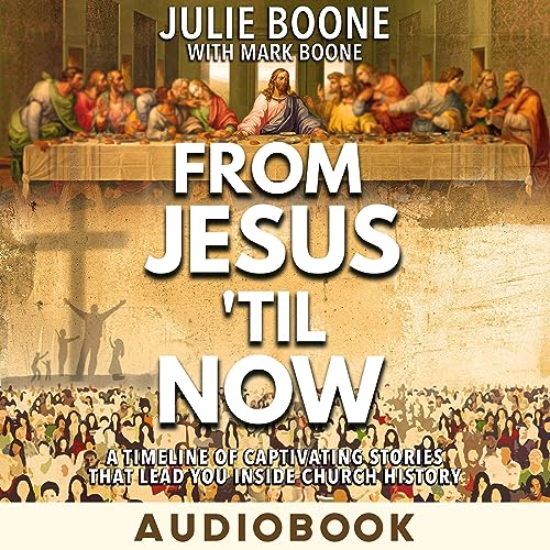 From Jesus 'til Now by Julie Boone, Mark Boone episode artwork