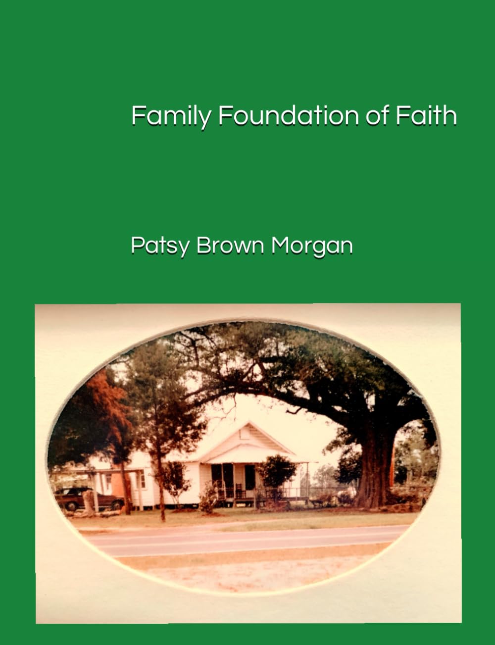 Amazon.com: Family Foundation of Faith: 9798867395377: Morgan, Patsy ...