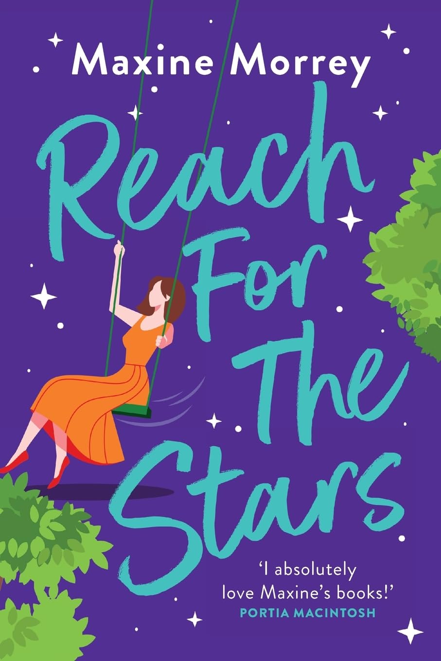 Reach for the Stars: A fixer-upper romance from the WINNER of the RNA Romantic Comedy of the Year Maxine Morrey