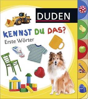 Duden 18+: Kennst du das? Erste Wörter: ab 18 Monaten (DUDEN Pappbilderbücher Kennst Du das?, Band 19)