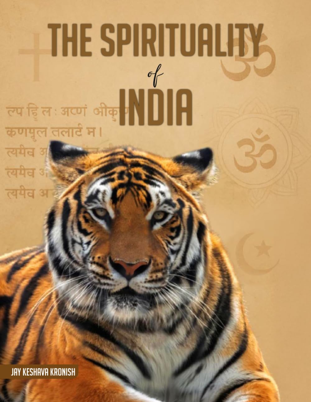The Spirituality of India: A Personal Experiential Pilgrimage