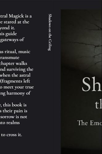 Shadows on the Ceiling: The Emo Guide to Astral Magick
