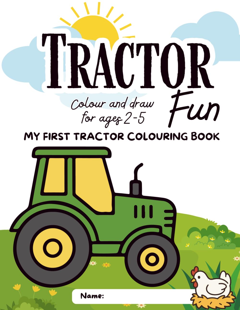 My First Tractor Coloring Book: Colour and draw for children aged 2-4