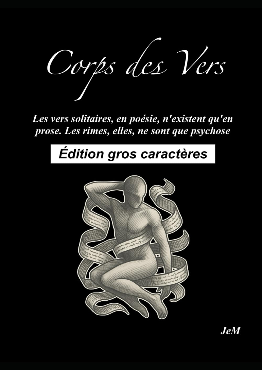 Corps des Vers: Édition gros caractère