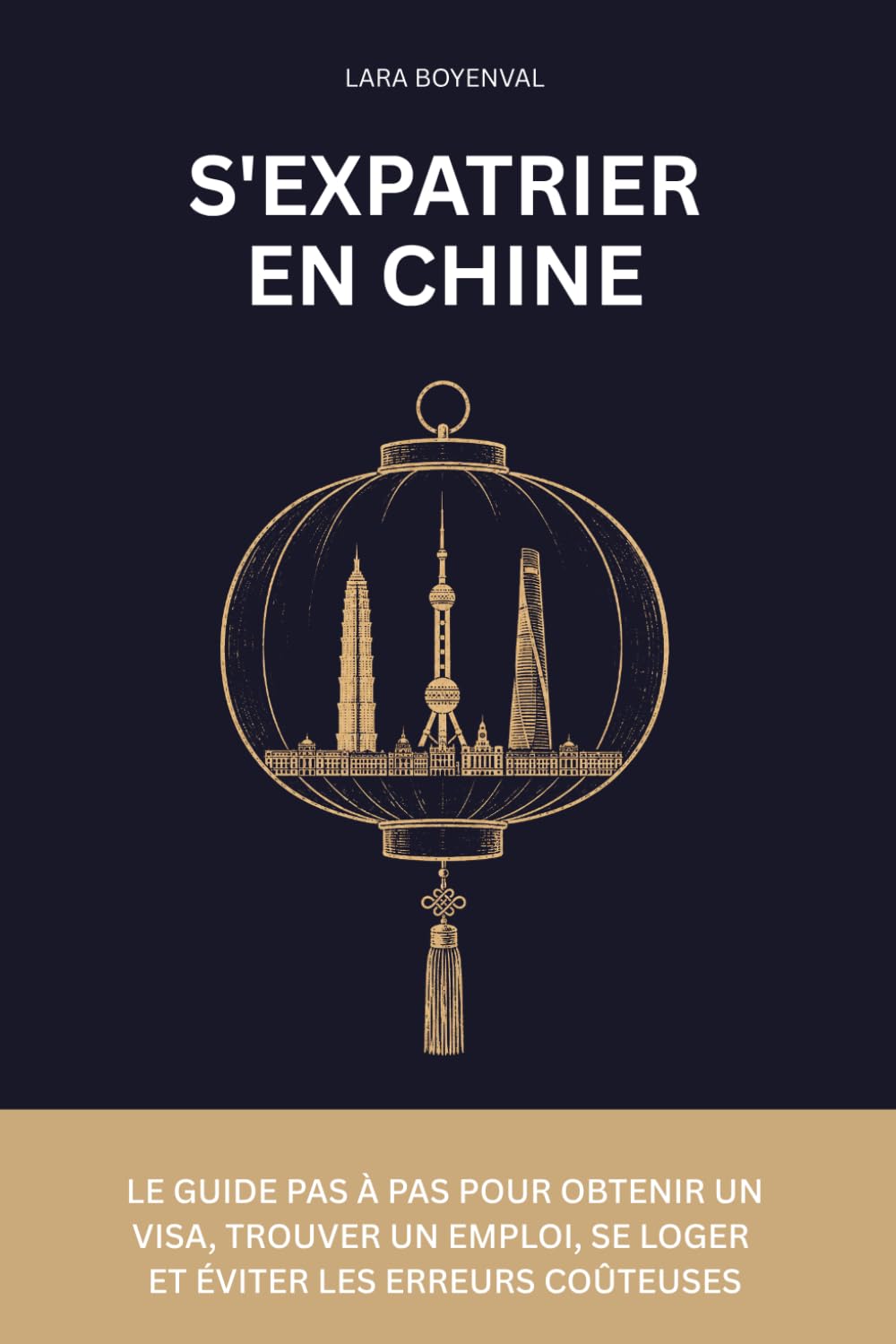 S'expatrier en Chine: Le guide pas à pas pour obtenir un visa, trouver un emploi, se loger et éviter les erreurs coûteuses (EXPAWAY - Les Guides de l'Expatrié)