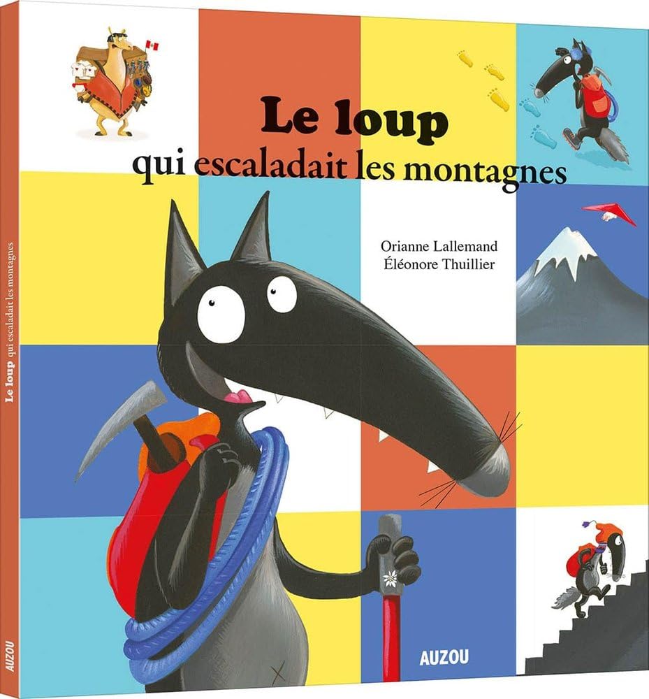 LE LOUP QUI ESCALADAIT LES MONTAGNES (FRANCES)