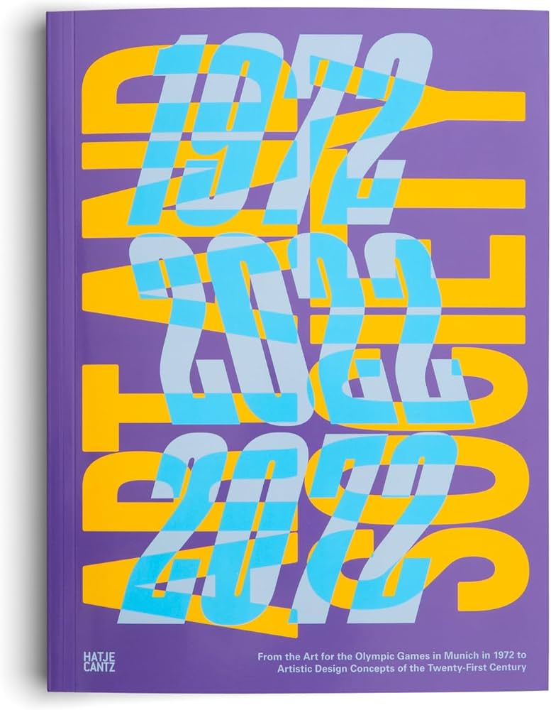 Art and Society 1972–2022–2072: On the Art for the Olympic Games