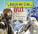Rätsel der Erde: Ötzi. Der Sensationsfund - Gudrun Sulzenbacher 