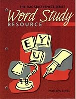 Emc Masterpiece Series Word Study Resource Willow Level (Willow Level Grade 10) 0821924974 Book Cover