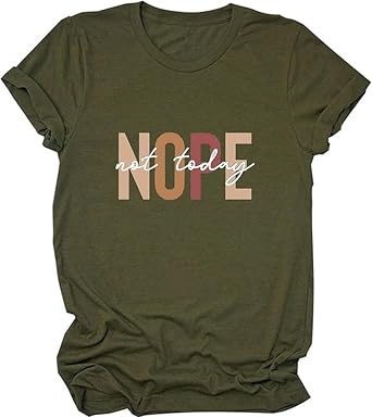 Womens Summer Tops Nope Not Today T Shirt Funny Saying Shirts Letter Printed Short Sleeve Blouse Crewneck Tee