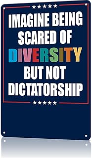 No Kings Protest Signs To Carry, Imagine Being Scared Of Diversity But Not Dictatorship Vintage Metal Signs America Home Decor For Yard Sign Outdoor Lawn Garden Decor 8x12inch