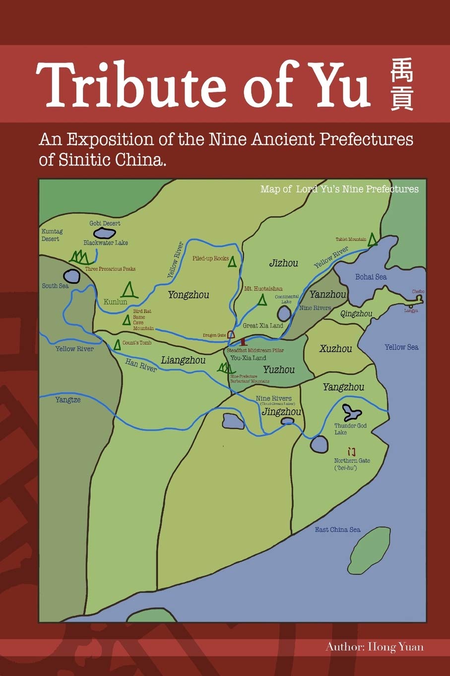 Tribute of Yu: An Exposition of the Nine Ancient Prefectures of S
