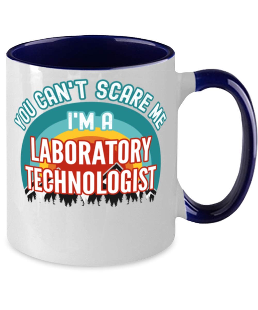 Funny Laboratory Technologist, You Can't Scare Me I'm a Laboratory Technologist Two-Tone Mug 11oz Teal