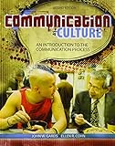 Communication as Culture: An Introduction to the Communication Process