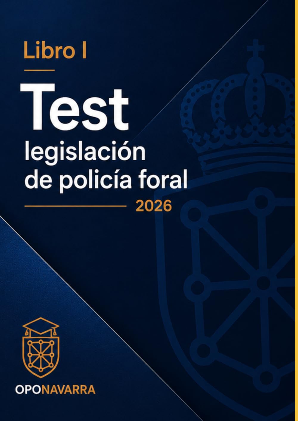 Libro Test Policía Foral 2026: Legislación