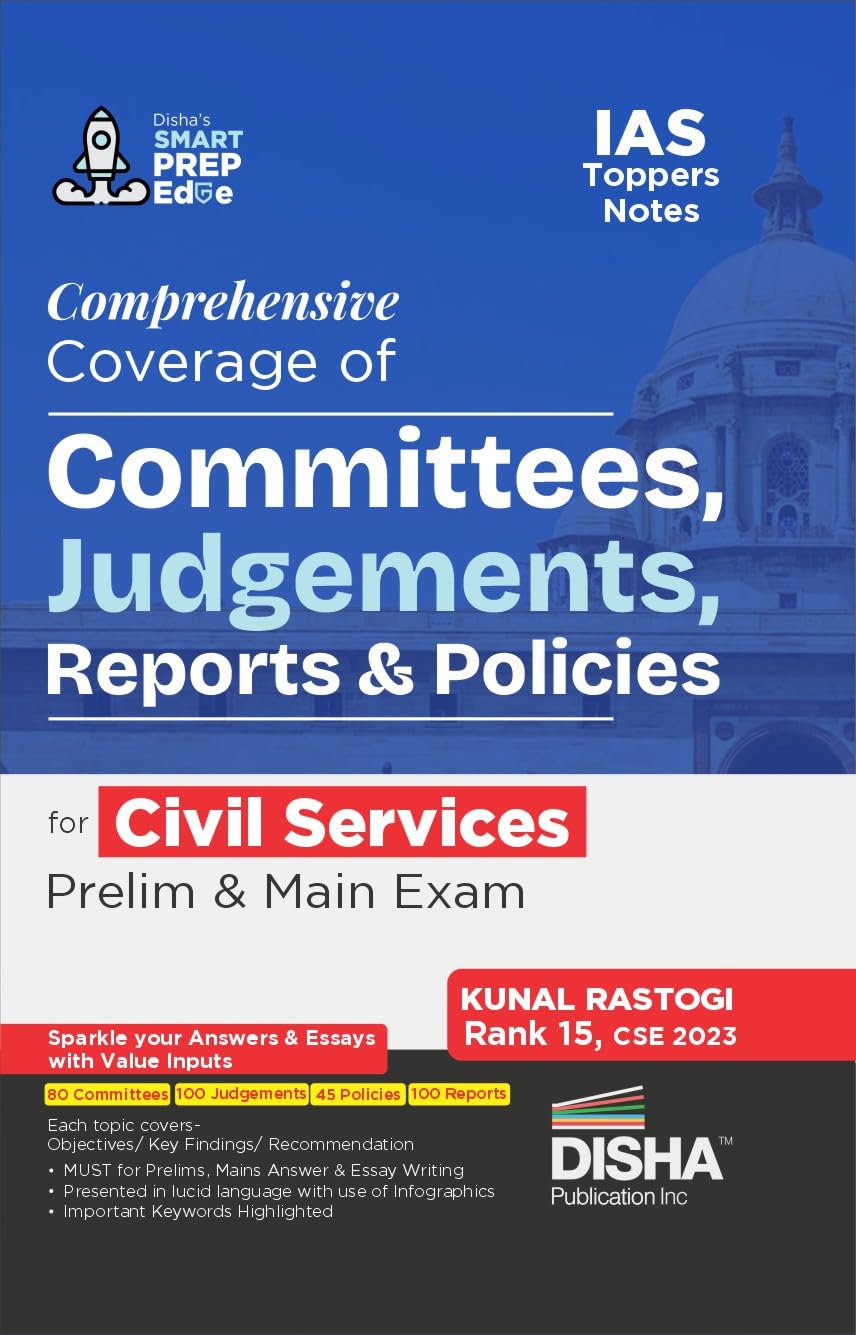 Comprehensive Coverage of Committees, Judgments, Reports & Policies for Civil Services Prelim & Main Exam | Improve your General Studies & Optional Answer Writing | UPSC & State PSC