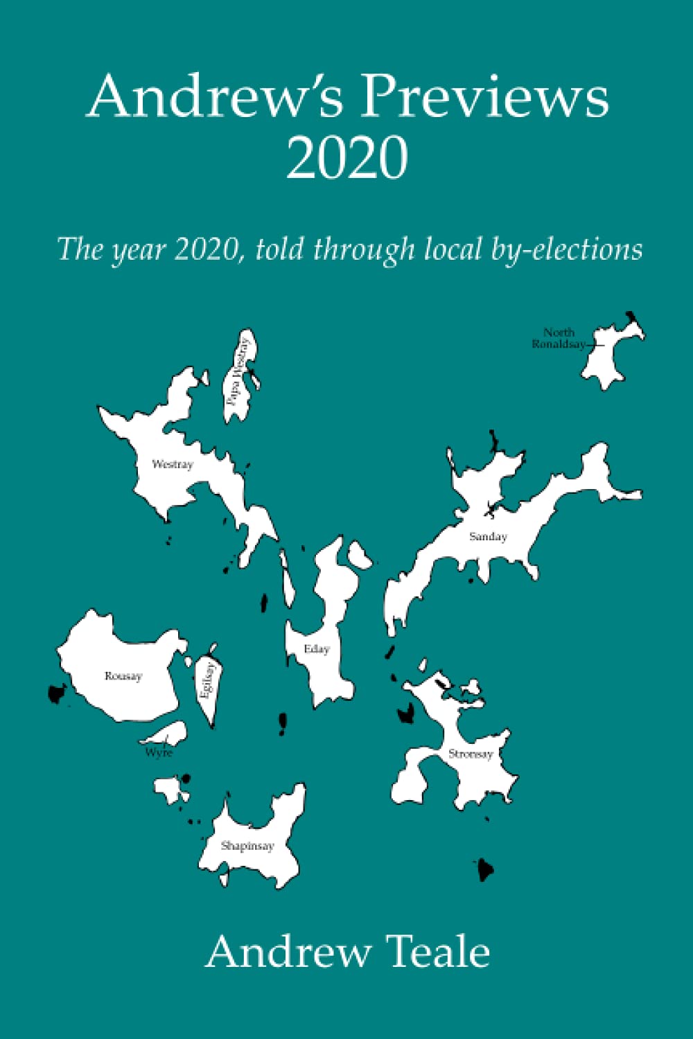Andrew's Previews 2020: The year 2020, told through local by-elections