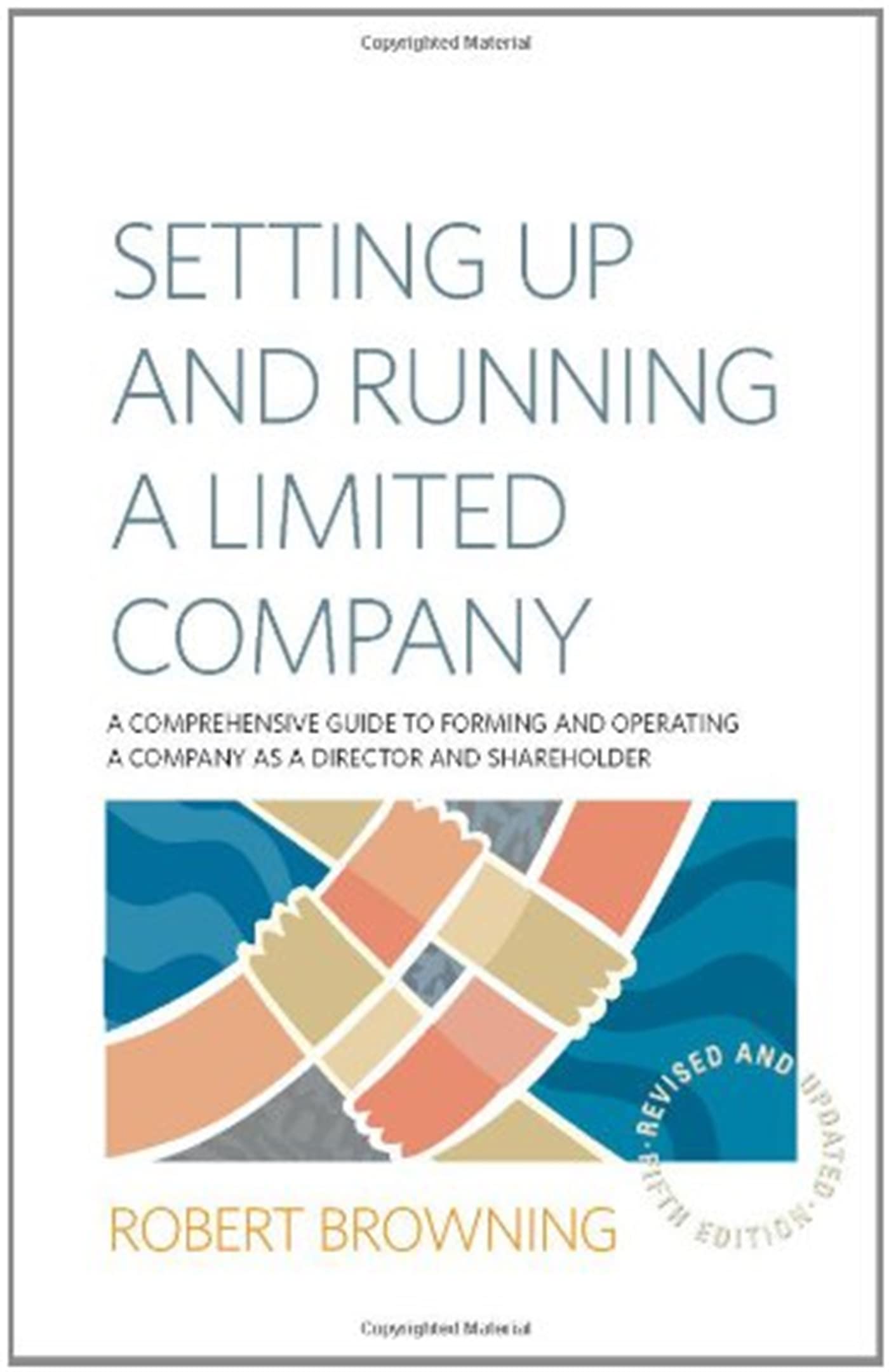 Setting Up and Running A Limited Company 5th  by Robert Browning PAPERBACK