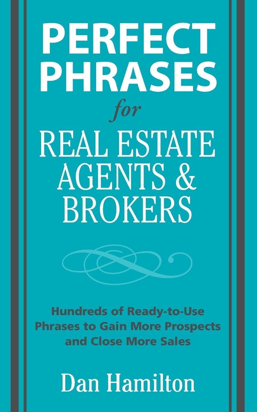 Perfect Phrases for Real Estate Agents & Brokers (Perfect Phrases Series)